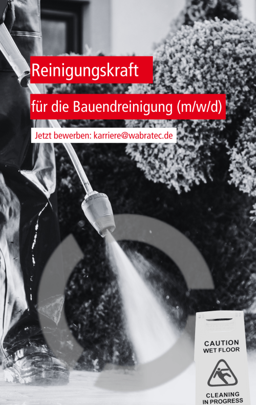 Stellenausschreiben der Firma WABRA TEC als Reinigungskraft für die Bauendreinigung